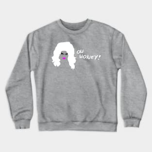 OH HONEY! Crewneck Sweatshirt